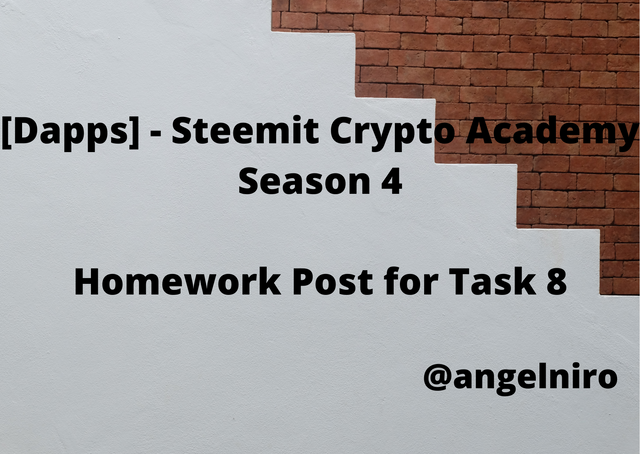 [Dapps] - Steemit Crypto Academy Season 4 Homework Post for Task 8 @angelniro.png